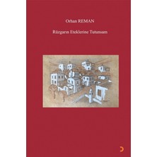 Rüzgarın Eteklerine Tutunsam - Orhan Reman