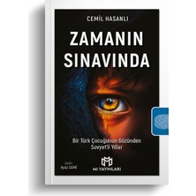 Zamanın Sınavında - Bir Türk Çocuğunun Gözünden Sovyet’li Yıllar - Cemil Hasanlı