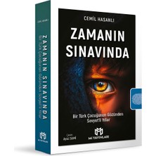 Zamanın Sınavında - Bir Türk Çocuğunun Gözünden Sovyet’li Yıllar - Cemil Hasanlı