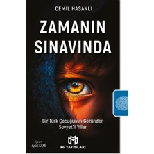 Zamanın Sınavında - Bir Türk Çocuğunun Gözünden Sovyet’li Yıllar - Cemil Hasanlı