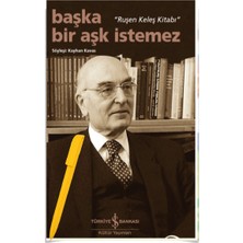 Alfa Kalem + Başka Bir Aşk İstemez – “ruşen Keleş Kitabı” (Yeni) Edebiyat / Söyleşi - Kayhan Kavas