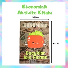 Ekonominik, Çocuklar Için Eğlenceli Finansal Okuryazarlık Aktivite Kitabı