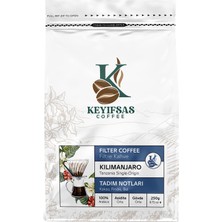 Keyifsas Coffee Tanzanya Kilimanjaro Filtre Kahve 250 gr