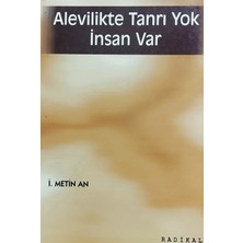 Alevilikte Tanrı Yok Insan Var - Ismail Metin An