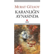 Can Yayınları Karanlığın Aynasında - Murat Gülsoy-Kapak Değişebilir