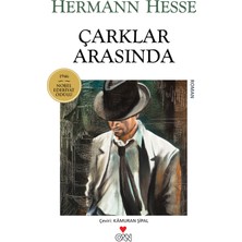 Çarklar Arasında - Hermann Hesse