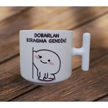 Dobarlan Bıragma Gendini Çift Taraf Yazılı Seramik T Kupa Bardak