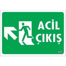 Colezium Acil Çıkış Uyarı Levhasi 25X35 Kod: 947