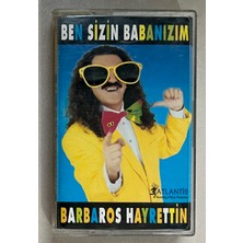 Barbaros Hayrettin - Ben Sizin Babanızım Kaset