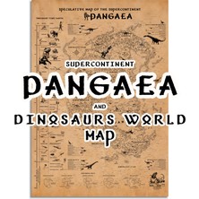 Talented Bear's Workshop Pangea ve Dinazorlar Çağı Fantastik Haritası 50*70CM, Jurassic Periyot Poster