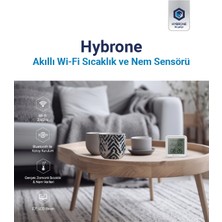 Hybrone Akıllı Wi-Fi LCD Ekranlı Sıcaklık ve Nem Sensörü, Gerçek Zamanlı Sıcaklık ve Nem Verileri, 
Uygulama Üzerinden Anında Bildirim