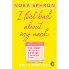 I Feel Bad About My Neck - Nora Ephron