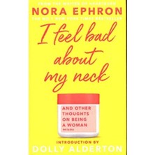 I Feel Bad About My Neck - Nora Ephron