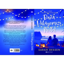 Bana Hikayemizi Anlat - Sarah Dessen