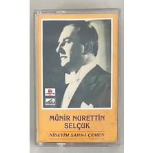 Münir Nurettin Selçuk - Nideyim Sahn-ı Çemen Kaset