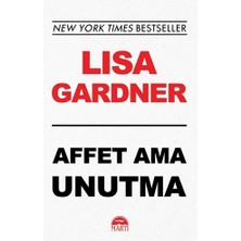 Affet Ama Unutma - Lisa Gardner