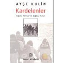 Kardelenler: Çağdaş Türkiye'nin Çağdaş Kızları - Ayşe Kulin