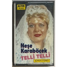 Neşe Karaböcek - Telli Telli Kaset