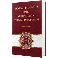 Akaid ve Tasavvufa Dair Vehhabilerin Itirazlarına Cevaplar