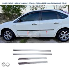 Ebal Oto Ford Focus 2 Sedan Krom Yan Kapı Çıtası 4 Parça 2005-2008 Paslanmaz Çelik