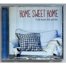 Home Sweet Home Evde Huzur Dolu Şarkılar CD