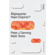 Bilgisiyarlar Nasıl Düşünür? - Peter J. Denning