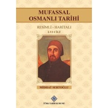 Mufassal Osmanlı Tarihi I-VI. Cilt Takım - Midhat Sertoğlu