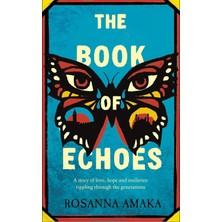 The Book Of Echoes: The ‘powerfully Redemptive’ Debut Of Love And Hope Rippling Across Generations: