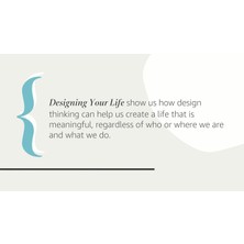 Designing Your Life: How To Build A Well-Lived, Joyful Life