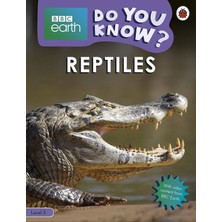 Do You Know? Level 3 – Bbc Earth Reptiles