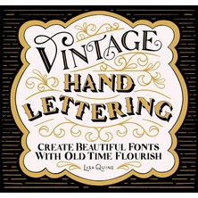 Vintage Hand Lettering: Create Beautiful Fonts With Old Time Flourish