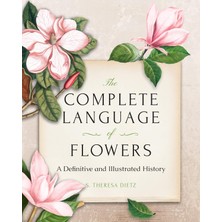 The Complete Language Of Flowers: A Definitive And Illustrated History - Pocket Edition