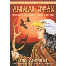 Animal Speak: The Spiritual & Magical Powers Of Creatures Great And Small