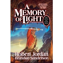 A Memory Of Light: Book Fourteen Of The Wheel Of Time: 14