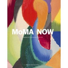 Moma Now: Moma Highlights 90TH Anniversary Edition: Highlights From The Museum Of Modern Art, New Yo
