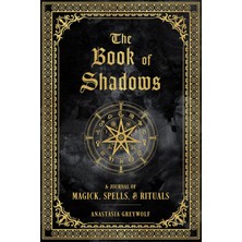 The Book Of Shadows: A Journal Of Magick, Spells, & Rituals: Volume 9