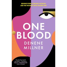 One Blood: An Epic New Multi-Generational Novel About Black Motherhood And Family Secrets From Autho