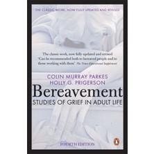 Bereavement (4th Edition): Studies Of Grief In Adult Life