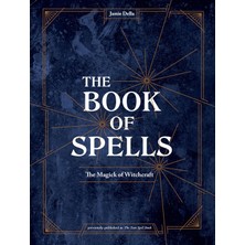 The Book Of Spells: The Magick Of Witchcraft: The Magick Of Witchcraft [a Spell Book For Witches]