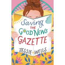 Saving The Good News Gazette: Book 2