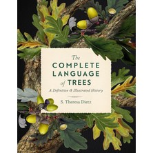 The Complete Language Of Trees: A Definitive And Illustrated History: Volume 12