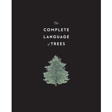 The Complete Language Of Trees: A Definitive And Illustrated History: Volume 12