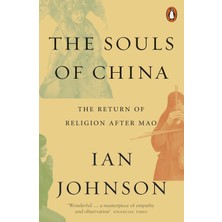 The Souls Of China: The Return Of Religion After Mao