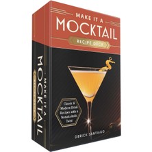 Make It A Mocktail Recipe Deck: Classic & Modern Drink Recipes With A Nonalcoholic Twist