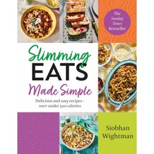 Slimming Eats Made Simple: Delicious And Easy Recipes - 100  Under 500 Calories: 2