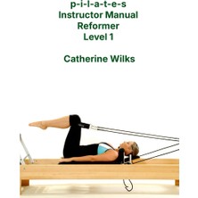 P-I-L-A-T-E-S Instructor Manual Reformer Level 1