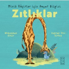 Minik Kâşifler Için Hayat Bilgisi - Zıtlıklar - Mukaddes Kutlu