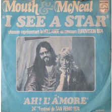 Mouth and Macneal I See  A Star 45'lik Plak