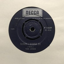 Tom Jones – Things I Wanna Do 45'lik Plak