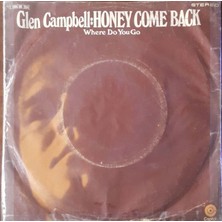 Glen Campbell – Honey Come Back 45'lik Plak
